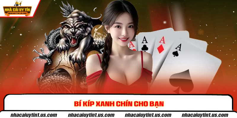 Bí kíp xanh chín cho bạn