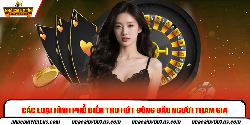 Các loại hình phổ biến thu hút đông đảo người tham gia