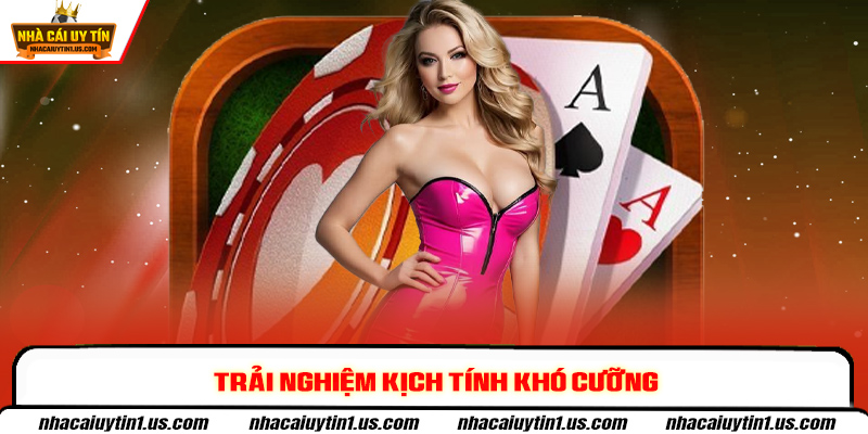 Trải nghiệm kịch tính khó cưỡng của game bài online